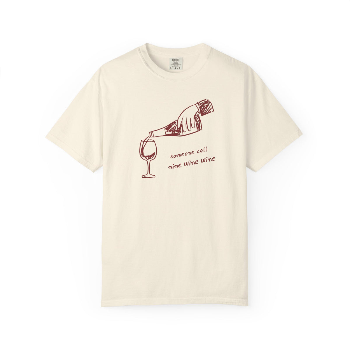 "Someone Call Nine Wine Wine" T‑Shirt — " Casual Graphic Tshirt for Wine Lovers