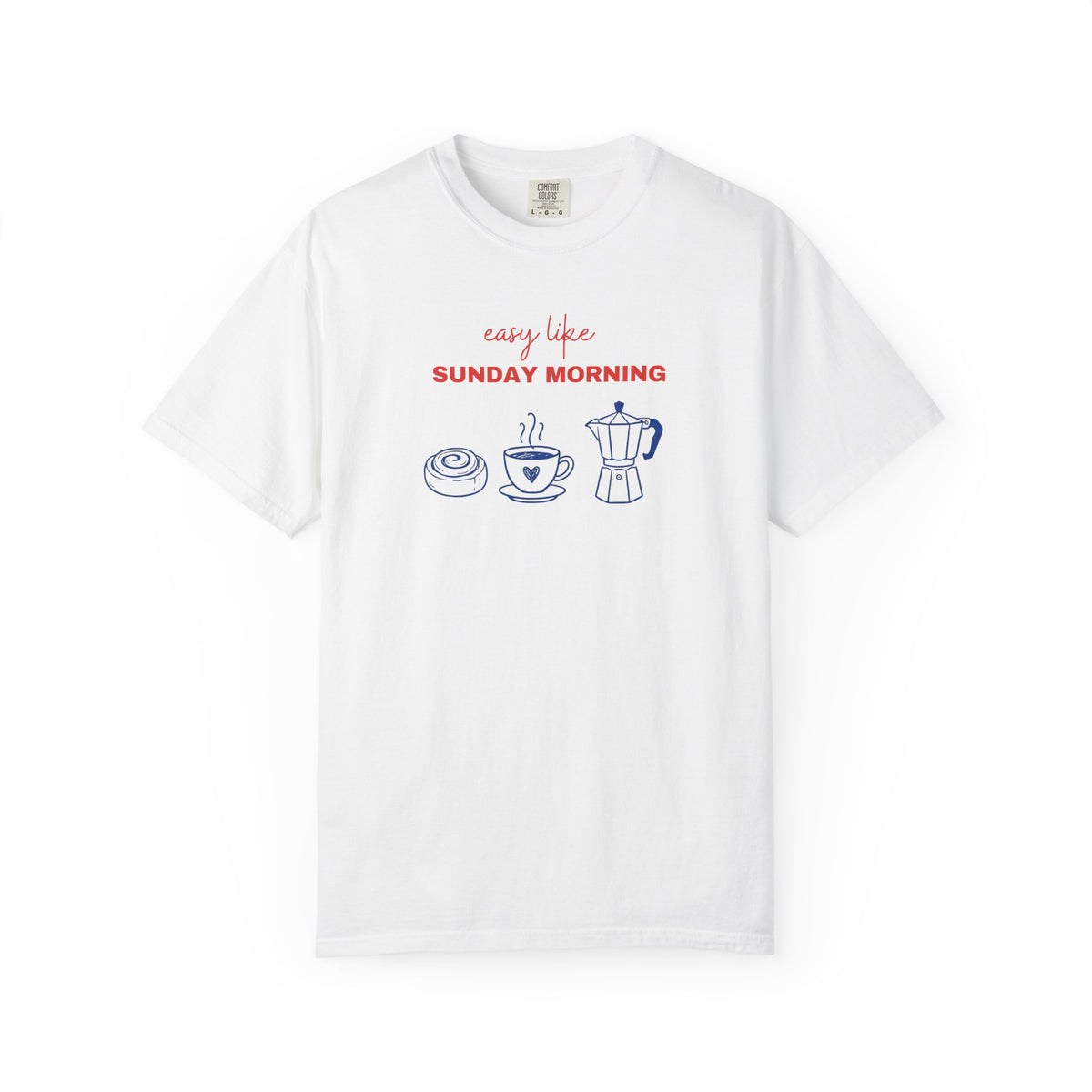 Easy Like Sunday Morning T-Shirt — Cozy Coffee & Pastry Graphic Tee
