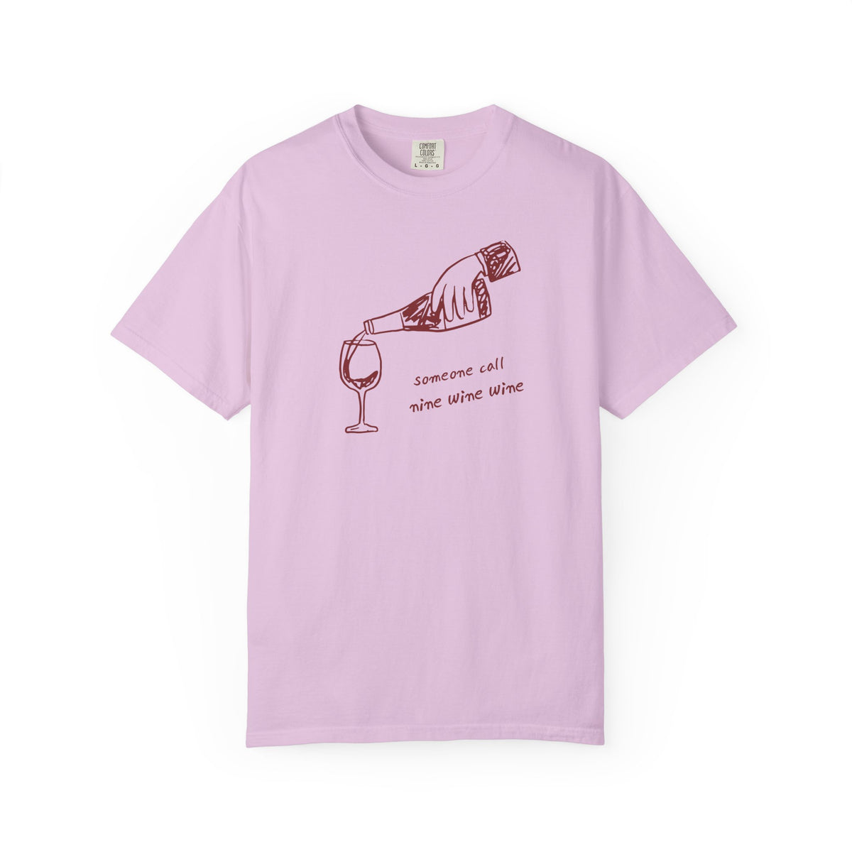 "Someone Call Nine Wine Wine" T‑Shirt — " Casual Graphic Tshirt for Wine Lovers