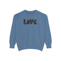 Love Brushstroke Sweatshirt — Sweatshirt with love and a Heart on the Back