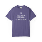 Life is Better With a Dog T-Shirt-  Dog lovers tshirts