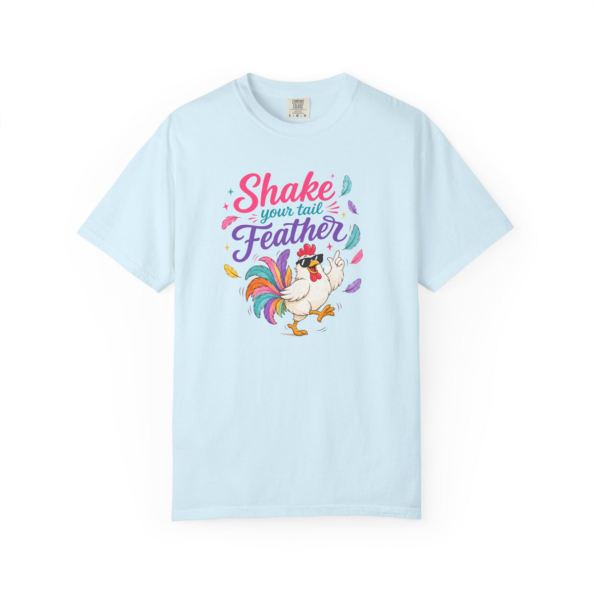 "Shake Your Tail Feather" T-Shirt- Cute Graphic Tee