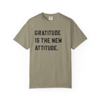 Gratitude is the new attitude Tshirt  - Gratitude Graphic Tee