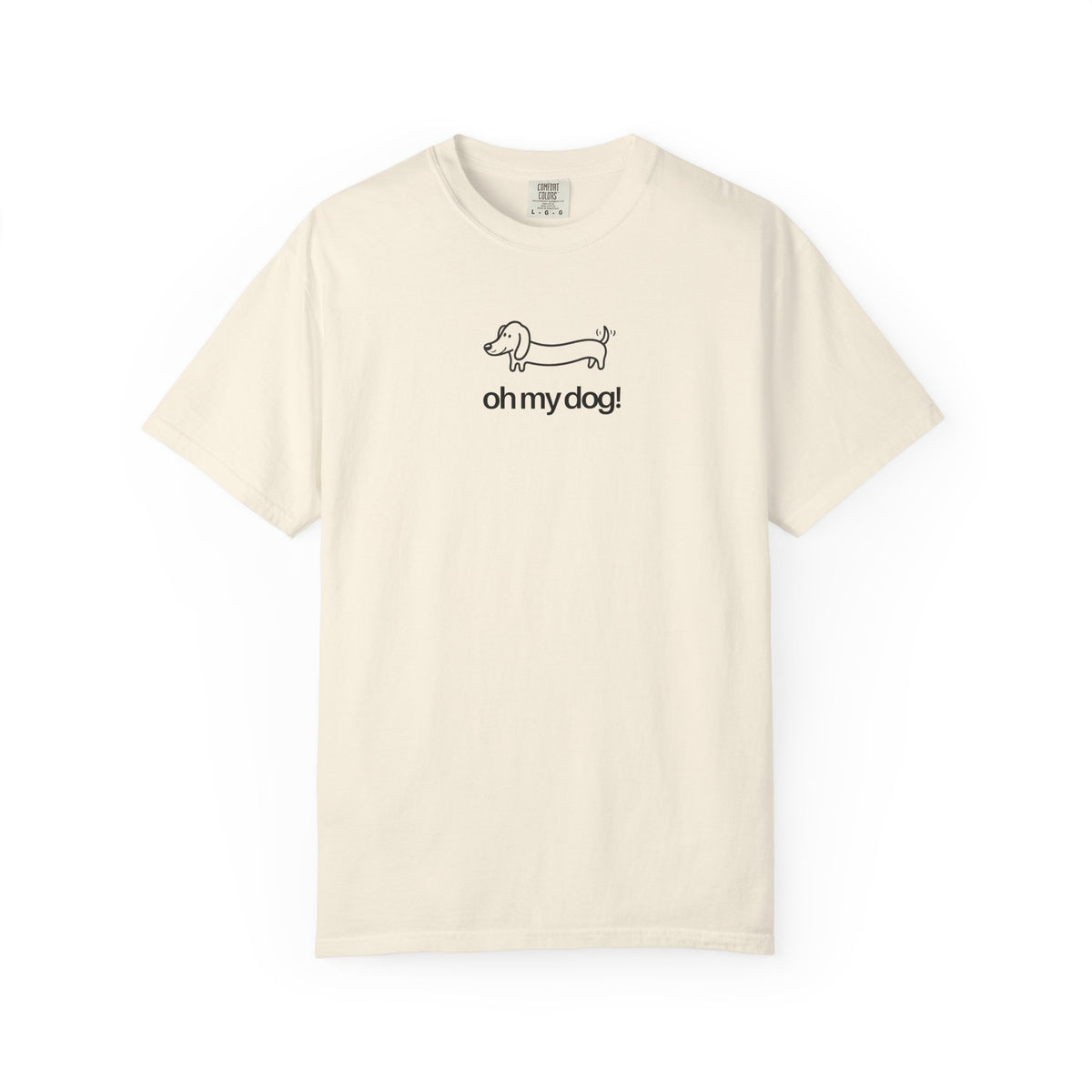 Oh My Dog! Dachshund Graphic T-Shirt- Dog Tshirts