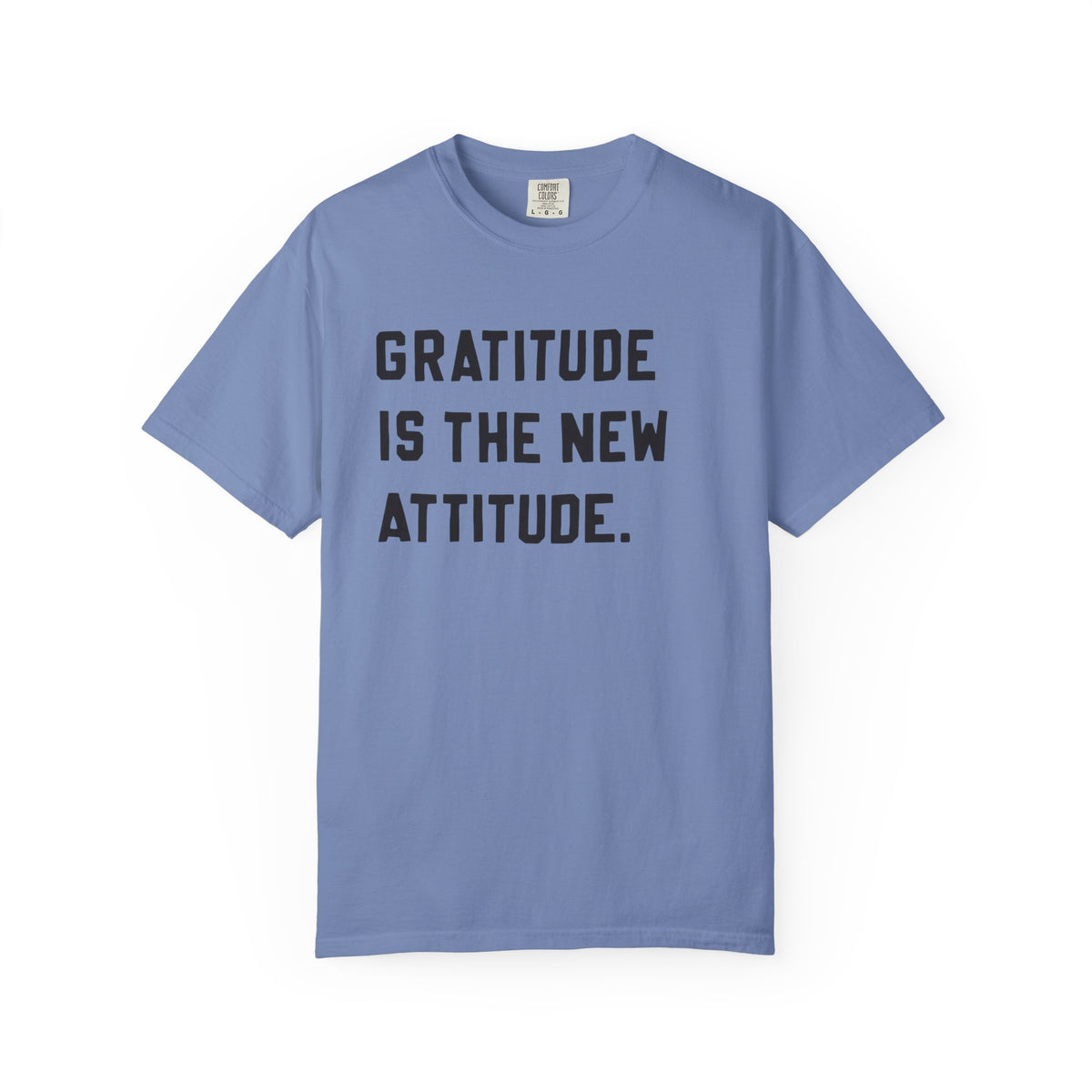Gratitude is the new attitude Tshirt  - Gratitude Graphic Tee