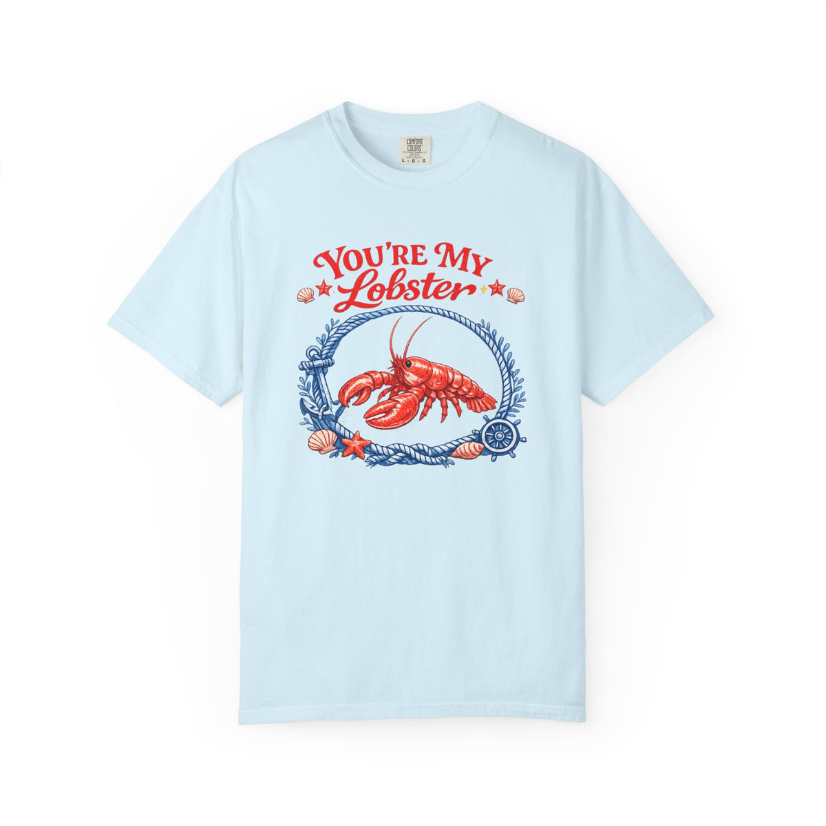 "You're My Lobster" T-Shirt- Nautical Lobster Graphic Tee