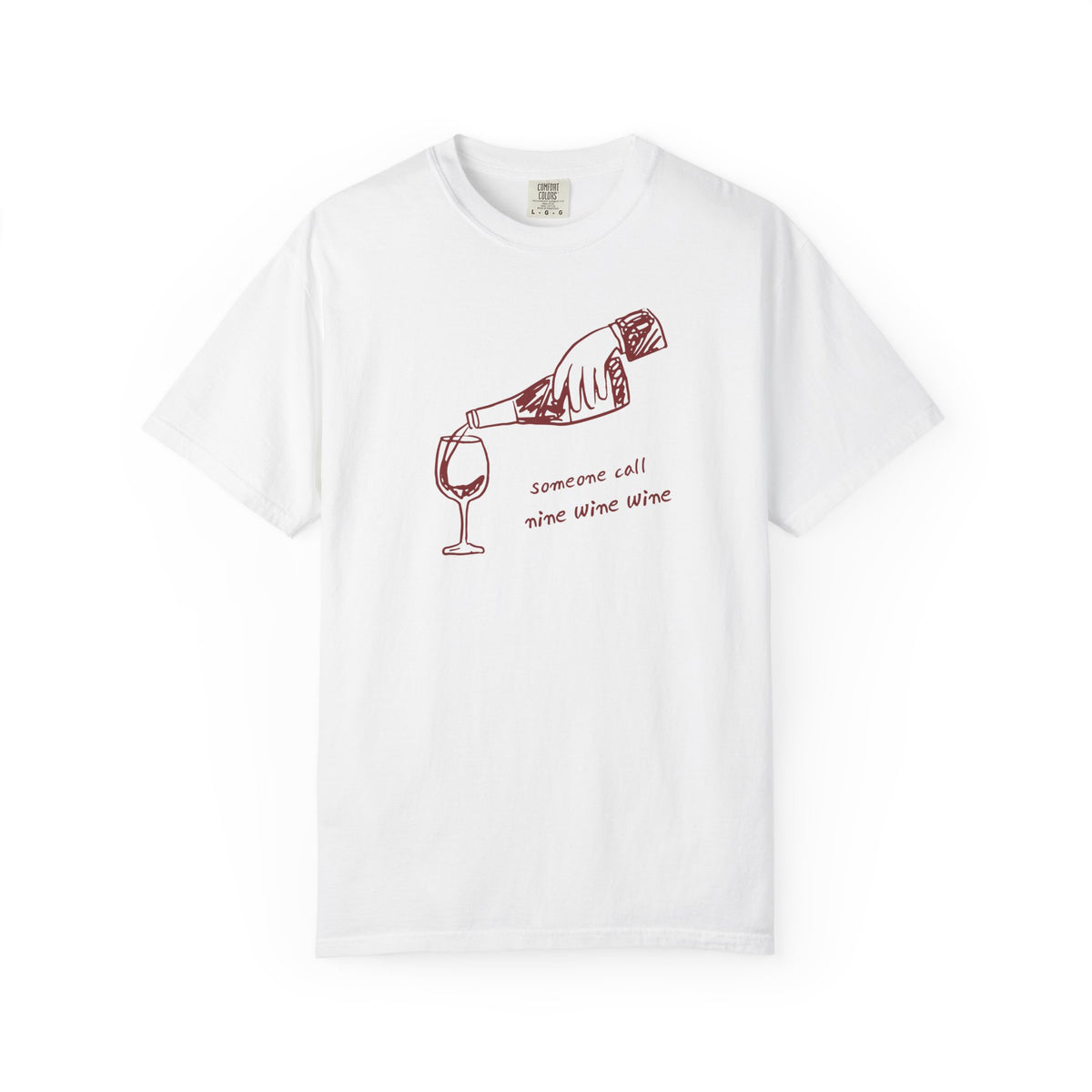 "Someone Call Nine Wine Wine" T‑Shirt — " Casual Graphic Tshirt for Wine Lovers