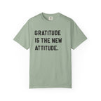 Gratitude is the new attitude Tshirt  - Gratitude Graphic Tee