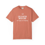 Life is Better With a Dog T-Shirt-  Dog lovers tshirts