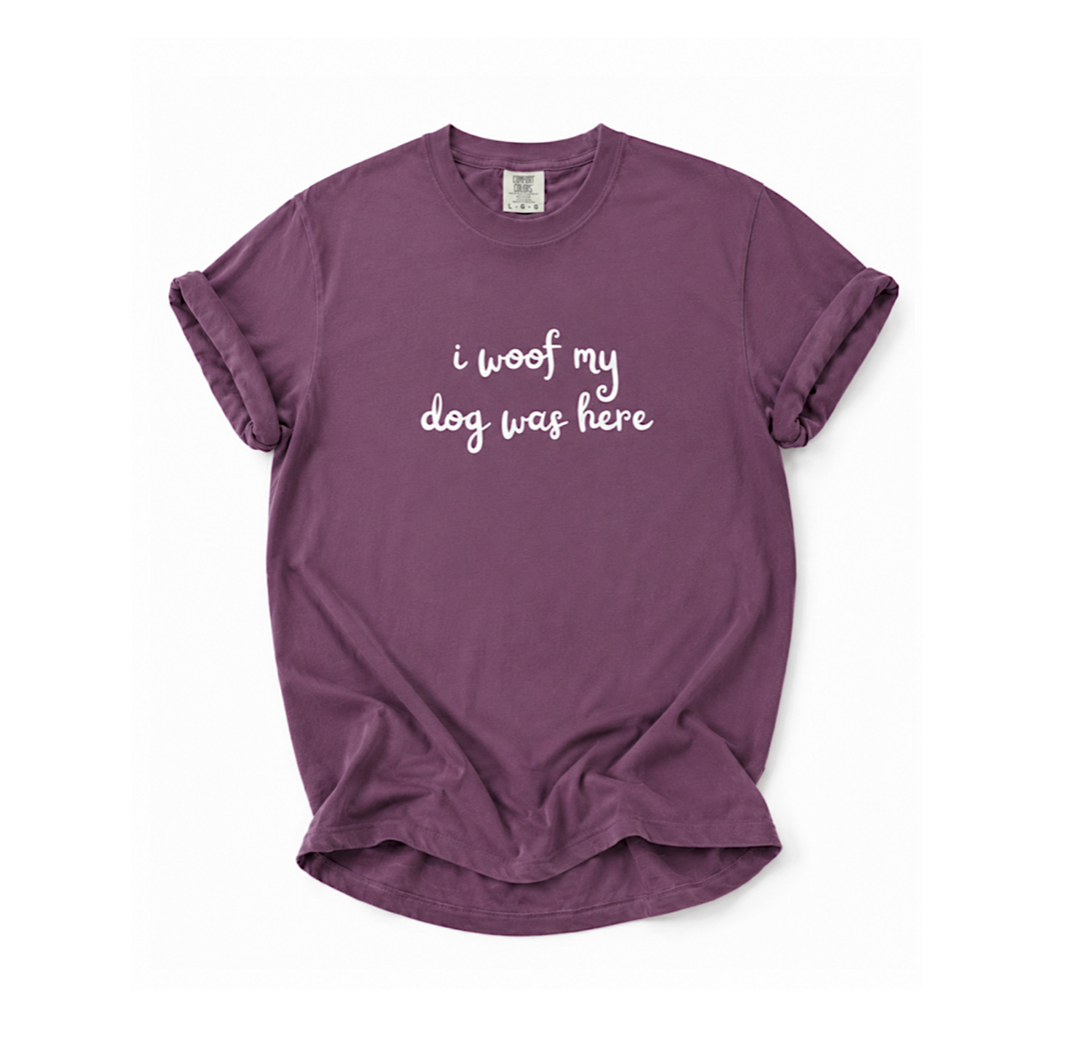 I woof my dog was here tshirt- dog lovers tshirts